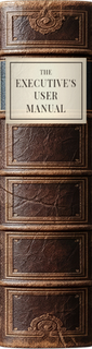 The Executive's User Manual